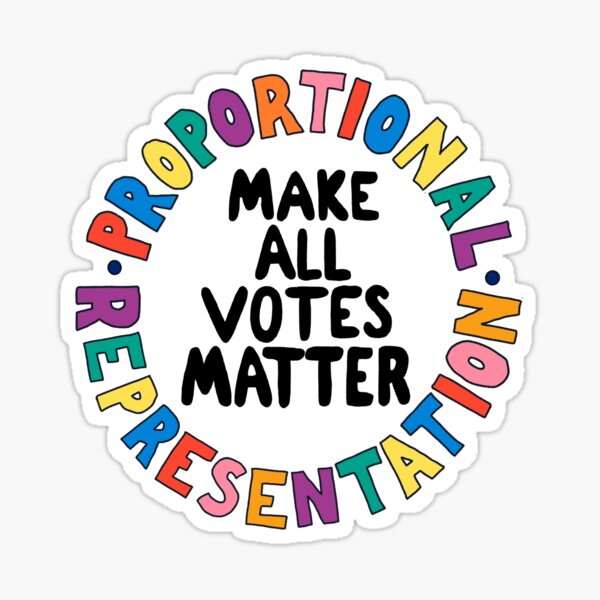 Proportional Representation: Make All Votes Matter Sticker