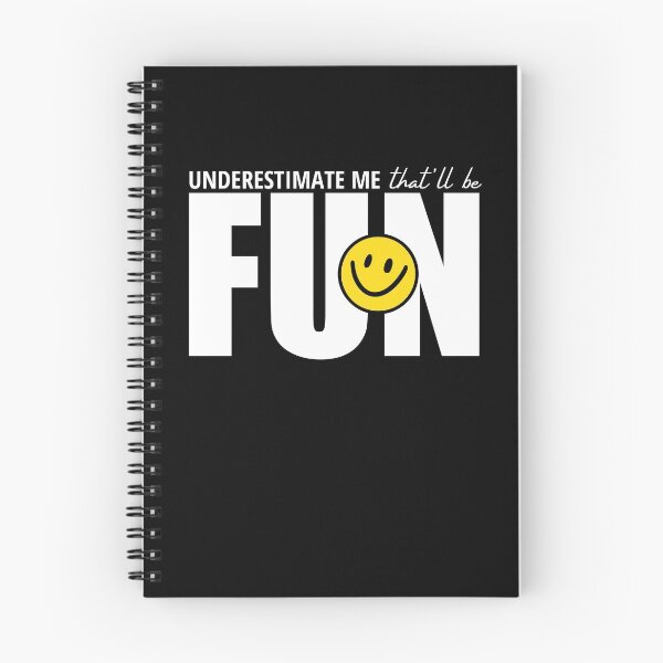 Item preview, Underestimate Me That Will Be Fun, With Smiley designed and sold by Avishy.