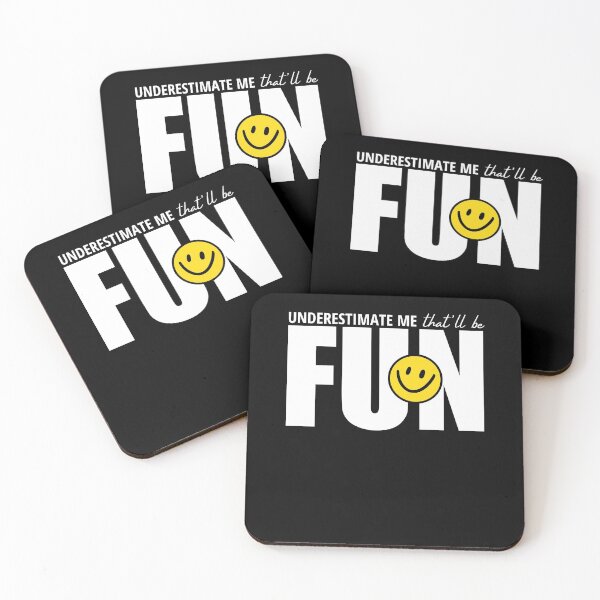 Item preview, Underestimate Me That Will Be Fun, With Smiley designed and sold by Avishy.