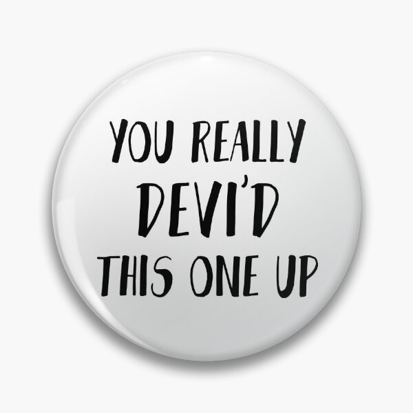 Item preview, You really Devi'd this one up - Never have I ever  designed and sold by mikhaleeevich.