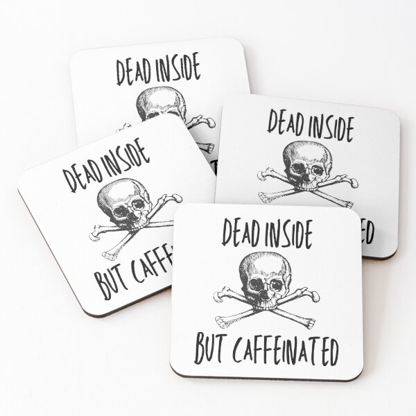 Item preview, Dead Inside But Caffeinated designed and sold by SweetAndSpice.