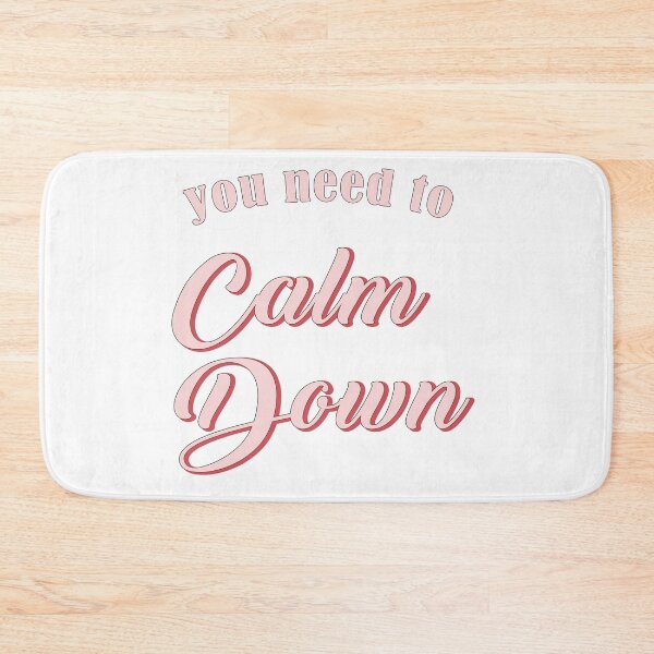 Item preview, You Need To Calm Down - T4yLor designed and sold by Flavisrare ‏‏‎.