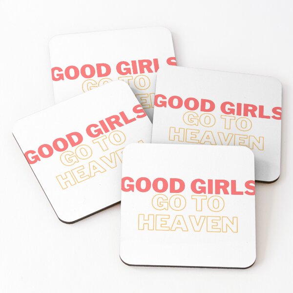 Item preview, Good Girls go To heaven  designed and sold by Cubezz.