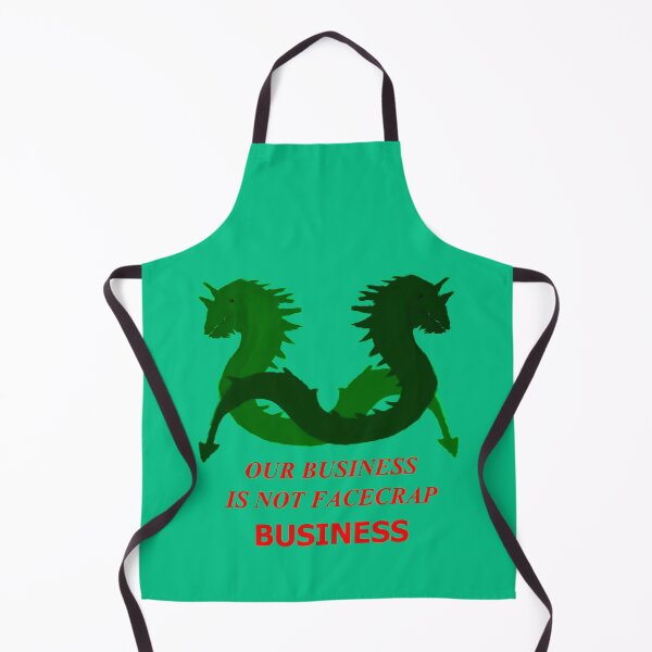 Item preview, Our Business Is Not Facecrap Business (Two Green Sea Serpents) designed and sold by SelfUpgrade.