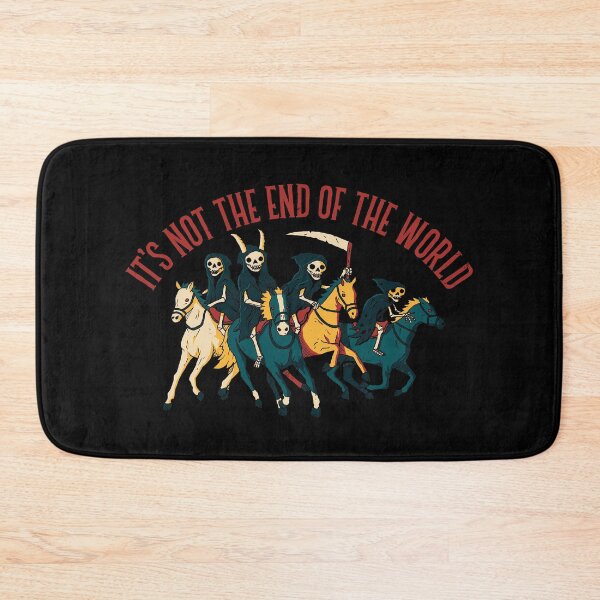 Item preview, Not The End Of The World designed and sold by DinoMike.