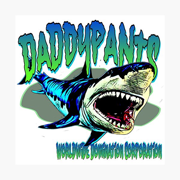 Impression photo « Daddypants Shark do do do do doo doo do do do do do