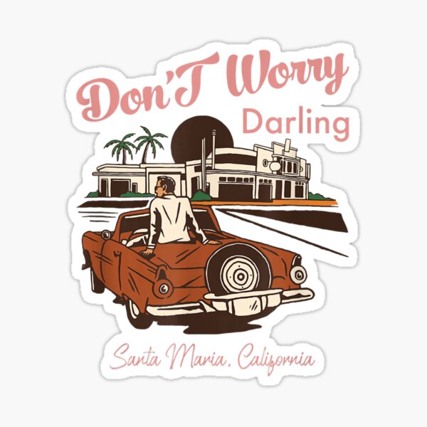 Dont worry darling Shirt, Dont Worry Darling Movie Sticker