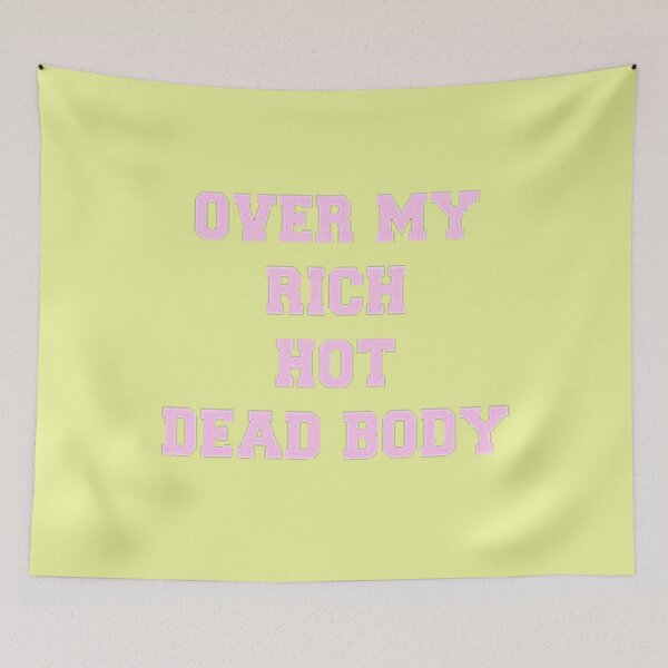 Item preview, Over my rich, hot, dead body Relaxed Fit  designed and sold by RebeccaUpton.