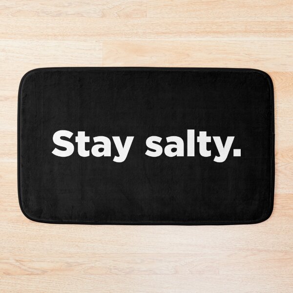 Item preview, Stay Salty. 2 designed and sold by Memefy.
