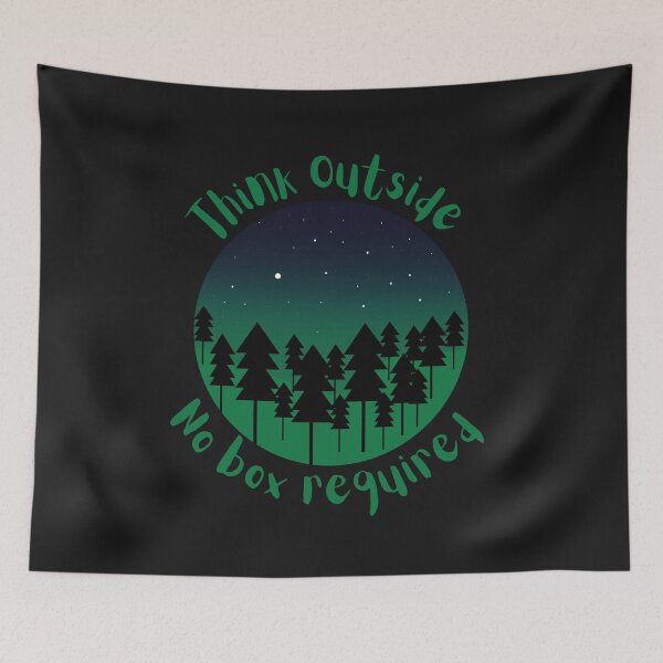 Item preview, Think Outside No Box Required Green Forest Night Black - Curious Outdoorsy Inspirational designed and sold by Teetee94.