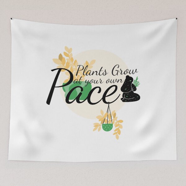 Item preview, Plants Grow At Your Own Pace designed and sold by Danielle Shafiki.