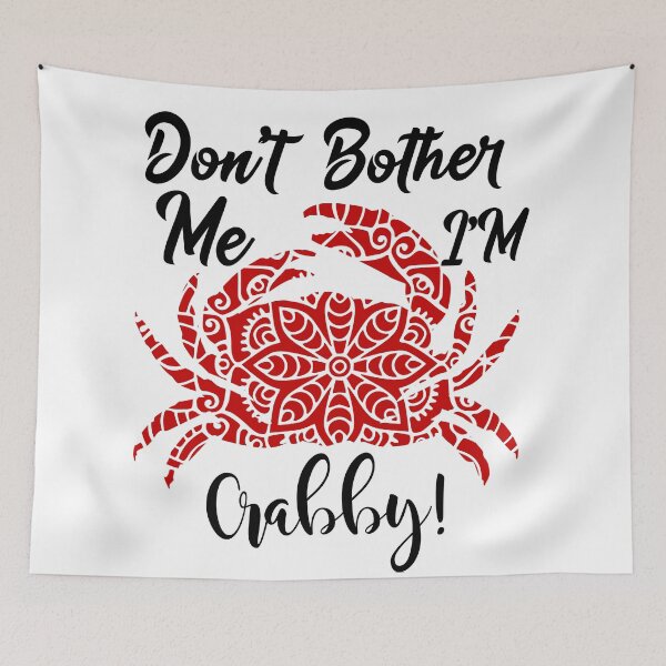 Item preview, Dont Bother Me Im Crabby designed and sold by BonsaiCrafts.