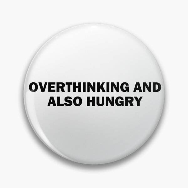 Item preview, overthinking and also hungry, introvert funny, laptop decals, introvert tumbler, sarcasm  designed and sold by adjamine.