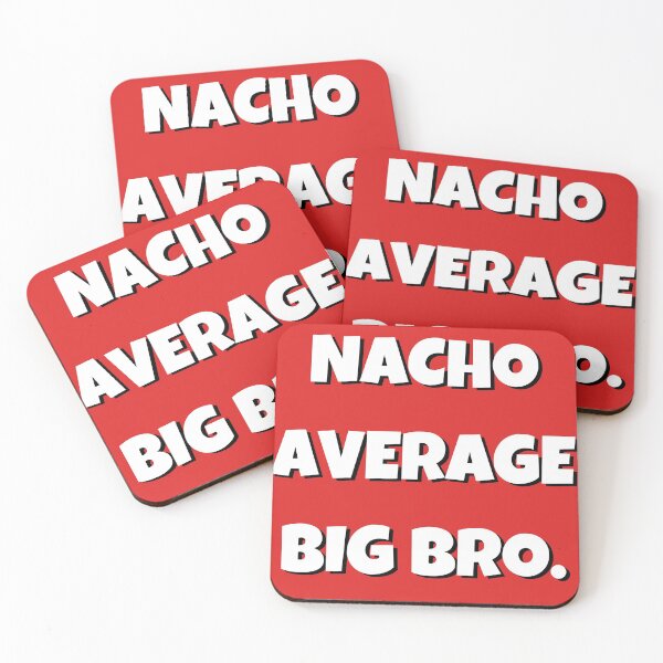 Item preview, Nacho Average Big Bro designed and sold by EasyPrintGift.
