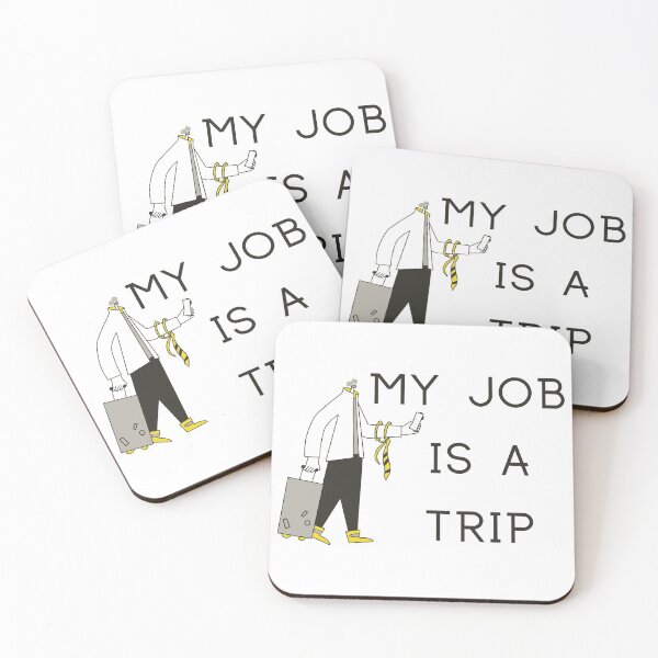 Item preview, My Job Is A Trip designed and sold by SenGift.