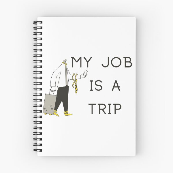 Item preview, My Job Is A Trip designed and sold by SenGift.