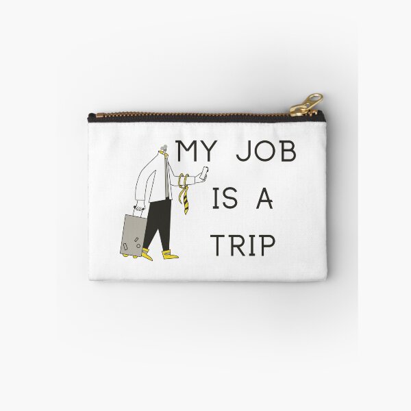 Item preview, My Job Is A Trip designed and sold by SenGift.
