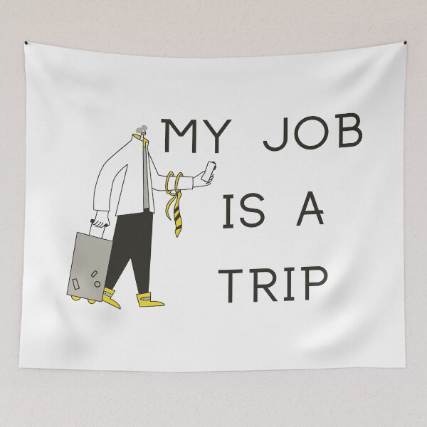 Item preview, My Job Is A Trip designed and sold by SenGift.
