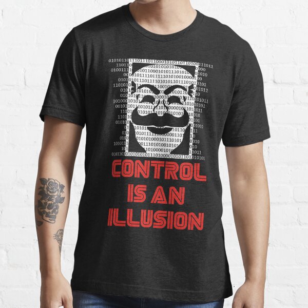 Control Is An Illusion Camiseta esencial