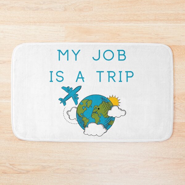 Item preview, My Job Is A Trip designed and sold by SenGift.