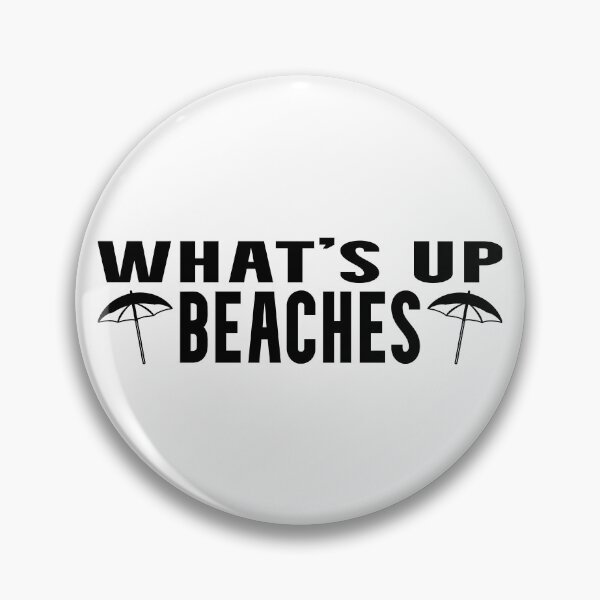 Item preview, What's up Beaches (Black) designed and sold by superdumb70.