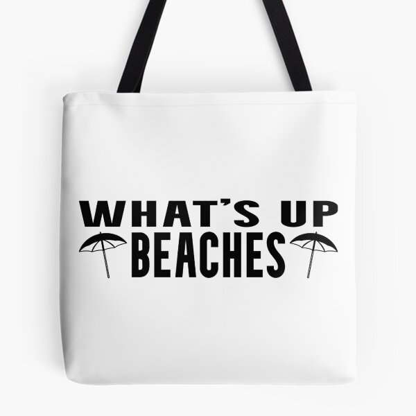 Item preview, What's up Beaches (Black) designed and sold by superdumb70.