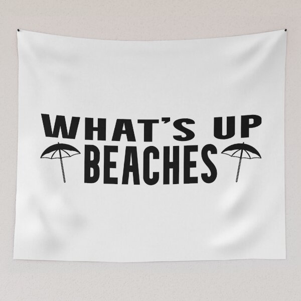 Item preview, What's up Beaches (Black) designed and sold by superdumb70.