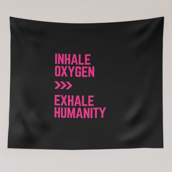 Item preview, Inhale Oxygen exhale Humanity designed and sold by Tshirtpedia.