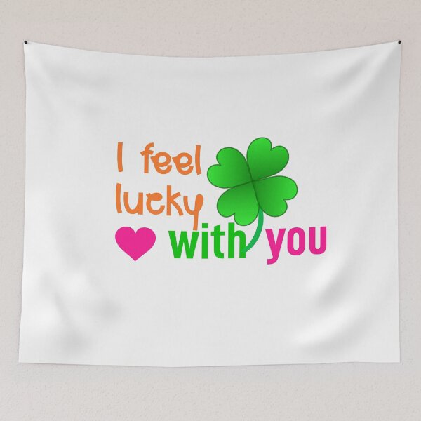Item preview, I feel lucky with you,best stickers. designed and sold by hiwonderfulgame.