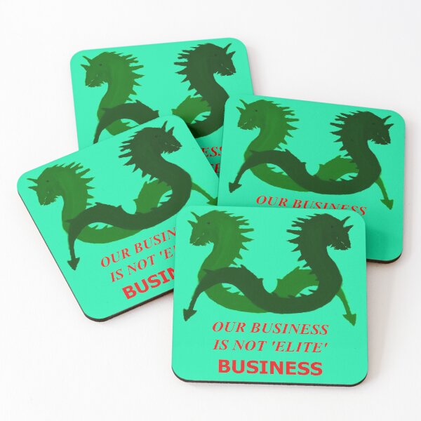 Item preview, Our Business Is Not 'Elite' Business (Two Green Sea Serpents) designed and sold by SelfUpgrade.