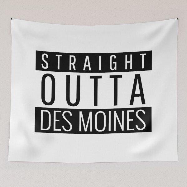 Item preview, Straight Outta Des Moines  designed and sold by Teelogic.