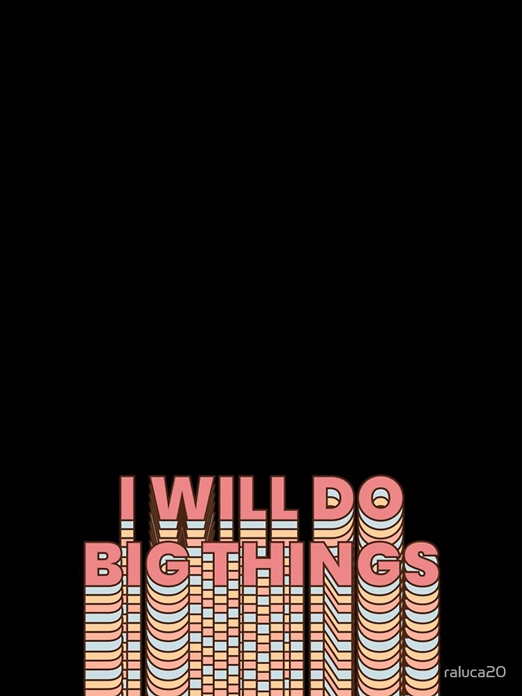 Thumbnail 4 of 4, iPhone Case, I will do big things designed and sold by raluca20.