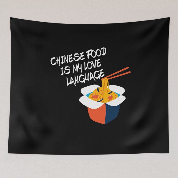 Item preview, Chinese Food Is My Love Language For Foodies designed and sold by Dexter Freeman.