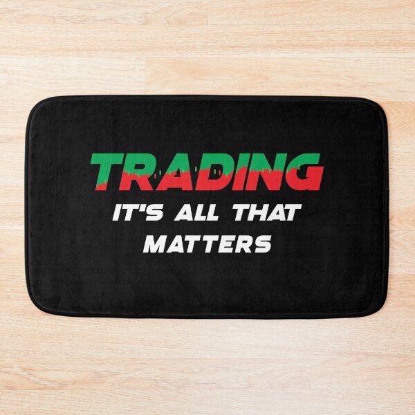 Item preview, Trading It's All That Matters Trade Stock  designed and sold by plussorn.