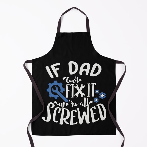 Item preview, If Dad Cant Fix It We are All Screwed designed and sold by FOX1999-Design.