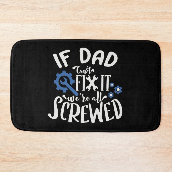 Item preview, If Dad Cant Fix It We are All Screwed designed and sold by FOX1999-Design.