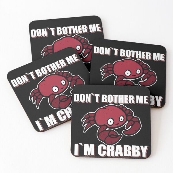 Item preview, Dont Bother Me Im Crabby designed and sold by NuarzDesign.