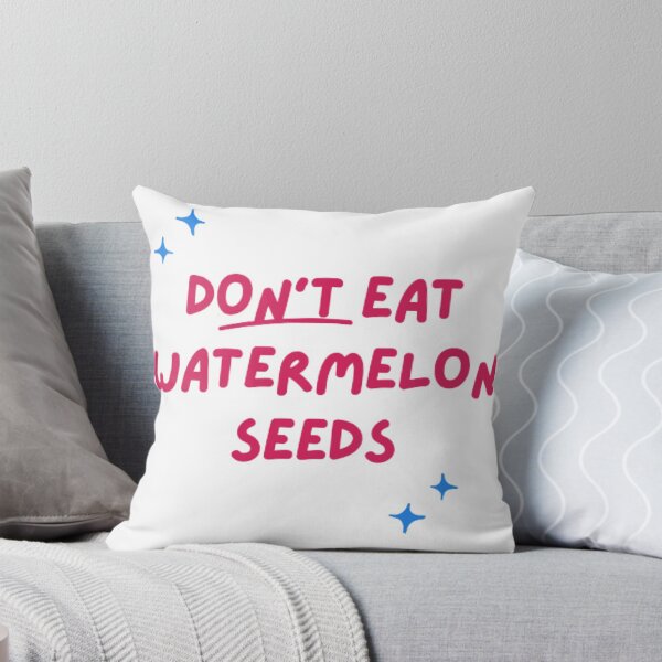 Item preview, Don't Eat Watermelon Seeds designed and sold by UsaHappyArt.