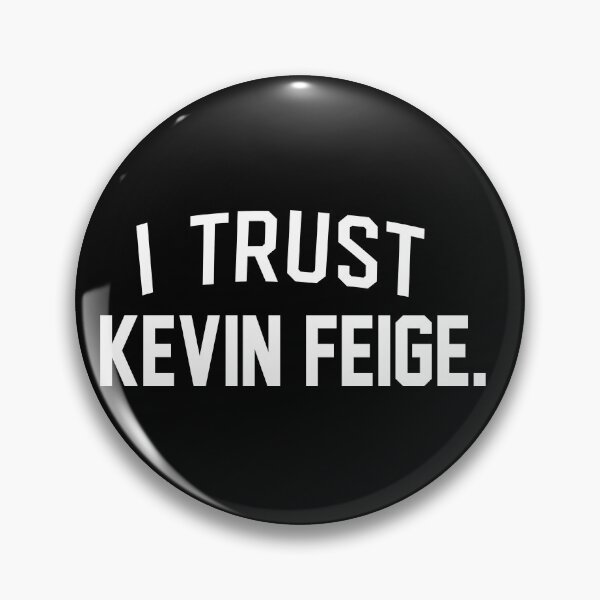 Item preview, I Trust Kevin Feige designed and sold by blt2000.