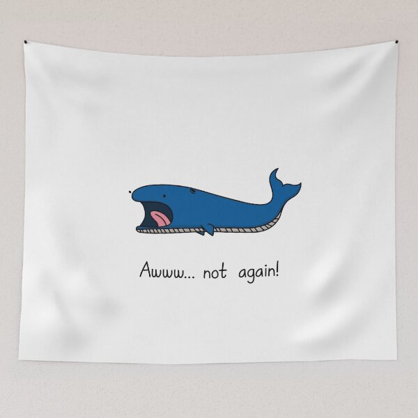 Item preview, Birthday Whale - Awww Not Again designed and sold by SeanDontGetFish.
