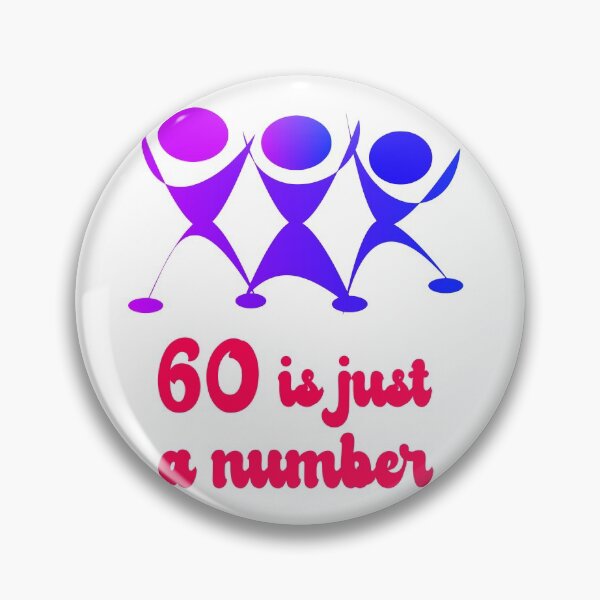 Item preview, Sixty is just a Number Graphic designed and sold by EdwardMonet.