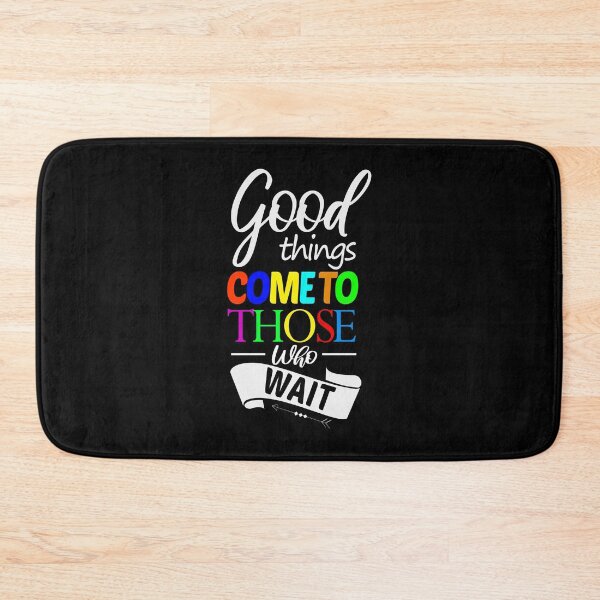 Item preview, Good things come to those who wait --patience waiting designed and sold by glitchman2.