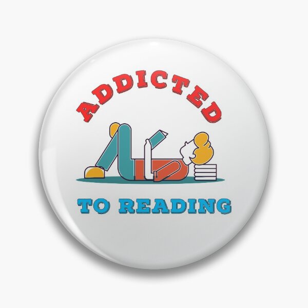 Item preview, Addicted to reading books, Humorous and funny quote  designed and sold by enigma3a.