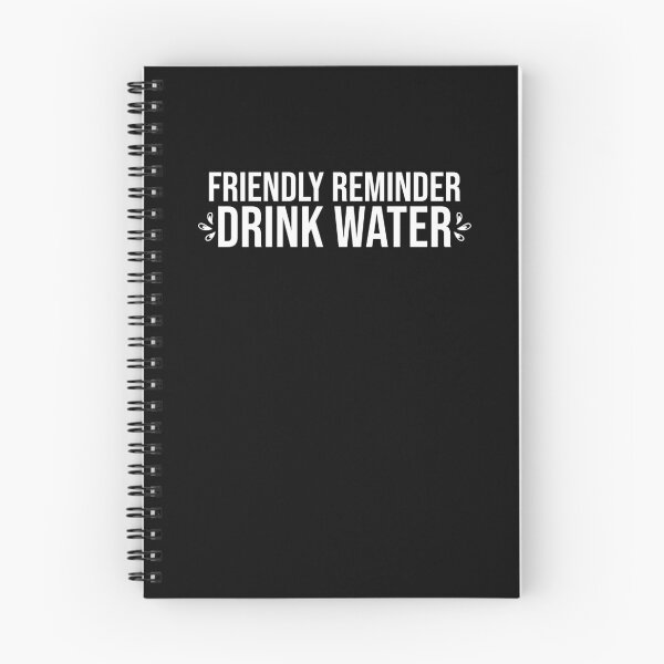 Item preview, Friendly Reminder Drink Water Tasteless Odorless designed and sold by Nessshirts.