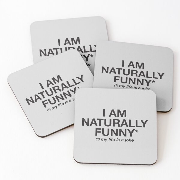 Item preview, I Am Naturally Funny My Life Is a Joke 1 designed and sold by art-by-gui.