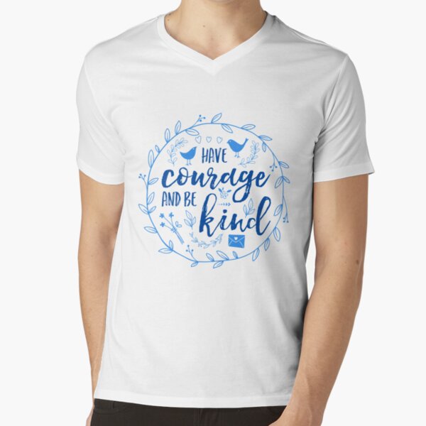 Have Courage and Be Kind Typography Cobalt Blue V-Neck T-Shirt