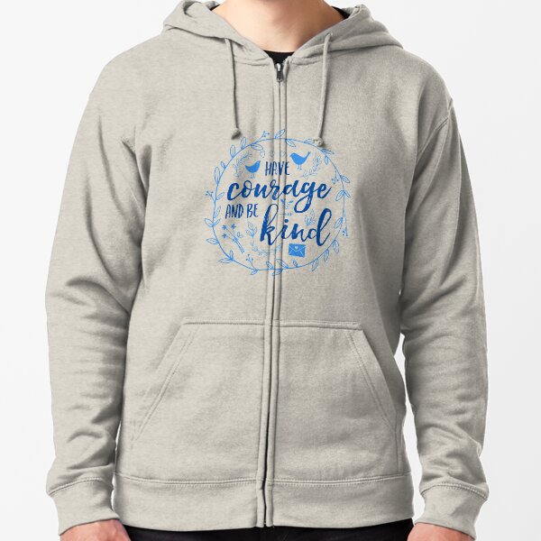 Have Courage and Be Kind Typography Cobalt Blue Zipped Hoodie