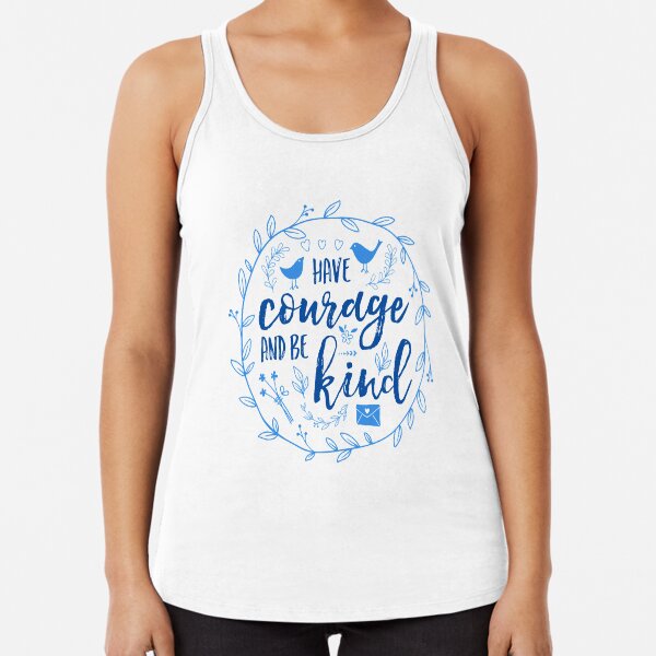 Have Courage and Be Kind Typography Cobalt Blue Racerback Tank Top