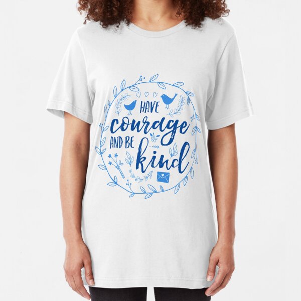 Have Courage and Be Kind Typography Cobalt Blue Slim Fit T-Shirt