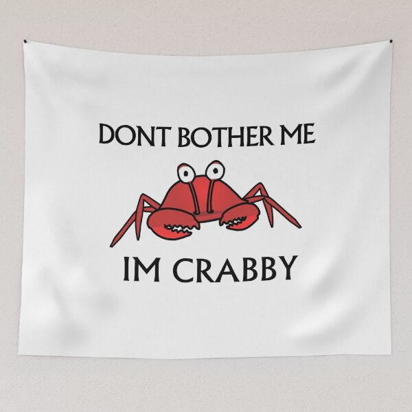 Item preview, Dont Bother Me Im Crabby designed and sold by LokmaneBrahimi.